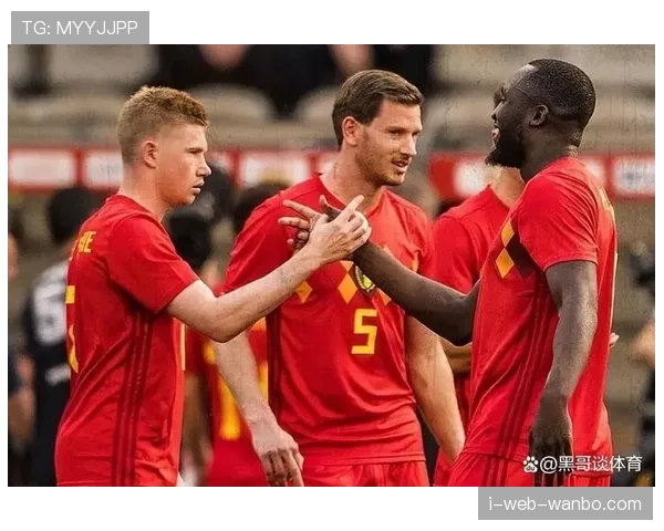 比利时2026世界杯前景如何:黄金一代谢幕还是再创佳绩 比利时2026世界杯前景如何:黄金一代谢幕还是再创佳绩